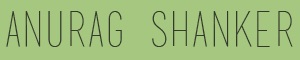Anurag Shanker